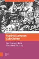 Oliver Carter - Making European Cult Cinema: Fan Enterprise in an Alternative Economy (Transmedia) - 9789089649935 - V9789089649935
