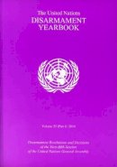 United Nations: Office For Disarmament Affairs - The United Nations disarmament yearbook: 35 Part 1 - 9789211422788 - KEX0226535
