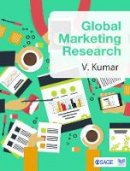 V. Kumar - Global Marketing Research - 9789351507505 - V9789351507505