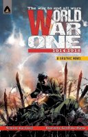 Alan Cowsill - World War One: 1914-1918 (Campfire Graphic Novels) - 9789380741857 - V9789380741857