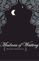Muhammad Hadi Ruswa - The Madness of Waiting - 9789381017708 - V9789381017708