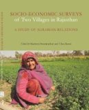 Madhura Swaminathan - Socio-Economic Surveys of Two Villages in Rajast - A Study of Agrarian Relations - 9789382381679 - V9789382381679