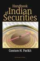 Gautam H Parikh - Handbook of Indian Securities - 9789384052744 - V9789384052744