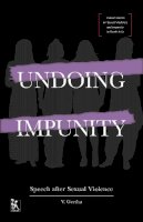 V. Geetha - Undoing Impunity - Speech After Sexual Violence - 9789384757779 - V9789384757779