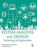 Shivanand S. Gornale - System Analysis and Design Technology & Applications - 9789385909078 - V9789385909078
