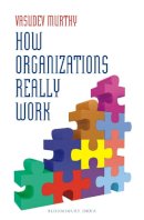 Vasudev Murthy - How Organizations Really Work - 9789385936616 - V9789385936616