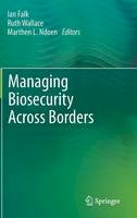 Ian Falk (Ed.) - Managing Biosecurity Across Borders - 9789400714113 - V9789400714113