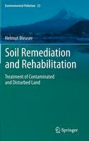 Helmut Meuser - Soil Remediation and Rehabilitation: Treatment of Contaminated and Disturbed Land - 9789400757509 - V9789400757509