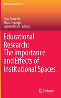 Paul Smeyers (Ed.) - Educational Research: The Importance and Effects of Institutional Spaces - 9789400762466 - V9789400762466