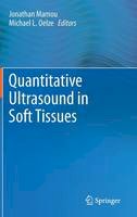  - Quantitative Ultrasound in Soft Tissues - 9789400769519 - V9789400769519