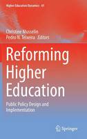 Christine Musselin (Ed.) - Reforming Higher Education: Public Policy Design and Implementation - 9789400770270 - V9789400770270
