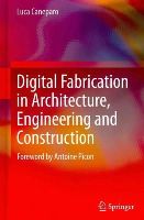 Luca Caneparo - Digital Fabrication in Architecture, Engineering and Construction - 9789400771369 - V9789400771369
