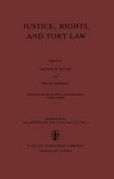 M.e. Bayles (Ed.) - Justice, Rights, and Tort Law - 9789400972056 - V9789400972056