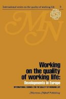 H. Van Beinum (Ed.) - Working on the quality of working life: Developments in Europe - 9789400992320 - V9789400992320