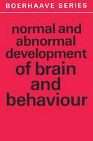 G.b.a. Stoelinga - Normal and Abnormal Development of Brain and Behaviour - 9789401029230 - V9789401029230