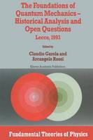 Claudio Garola (Ed.) - The Foundations of Quantum Mechanics: Historical Analysis and Open Questions - 9789401040174 - V9789401040174