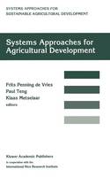 F. W. T. (Ed.) Penning De Vries - Systems approaches for agricultural development: Proceedings of the International Symposium on Systems Approaches for Agricultural Development, 2-6 December 1991, Bangkok, Thailand - 9789401052627 - V9789401052627