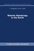 V. Babuska - Seismic Anisotropy in the Earth - 9789401055963 - V9789401055963