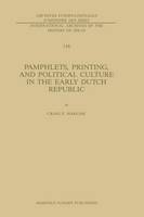 Craig E. Harline - Pamphlets, Printing, and Political Culture in the Early Dutch Republic - 9789401081115 - V9789401081115