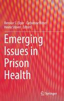 Heino Stover (Ed.) - Emerging Issues in Prison Health - 9789401775564 - V9789401775564