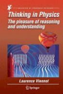 Laurence Viennot - Thinking in Physics: The pleasure of reasoning and understanding - 9789401786652 - V9789401786652