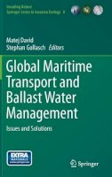 Matej David (Ed.) - Global Maritime Transport and Ballast Water Management: Issues and Solutions - 9789401793667 - V9789401793667