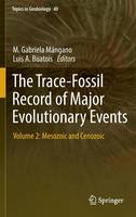M. Gabriela Mangano (Ed.) - The Trace-Fossil Record of Major Evolutionary Events: Volume 2: Mesozoic and Cenozoic - 9789401795968 - V9789401795968