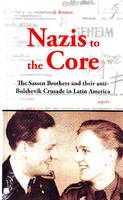 Jochem Botman - Nazis to the Core: The Sassen Brothers & Their Anti-Bolshevik Crusade in Latin America - 9789461538239 - V9789461538239