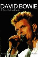 Wim Hendrikse - David Bowie: A Star Fell to Earth - 9789461538710 - V9789461538710