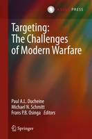 Prof. Michael N. Schmitt (Ed.) - Targeting: The Challenges of Modern Warfare - 9789462650718 - V9789462650718