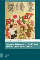 Porter, Ran Ying; Porter, Edgar - Japanese Reflections on World War II and the American Occupation - 9789462982598 - V9789462982598