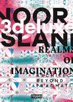 3Deluxe Architecture - 3deluxe: Noor Island - Realms of Imagination - 9789491727955 - V9789491727955