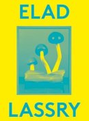 Elad Lassry - Elad Lassry: 2000 Words - 9789609931489 - V9789609931489