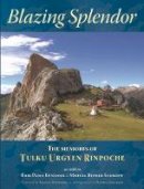 Tulku Urgyen Rinpoche - Blazing Splendor - 9789627341567 - V9789627341567