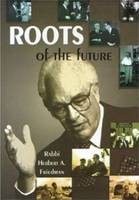 Herbert Friedman - Roots of the Future - 9789652292018 - V9789652292018