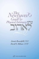 Jennie Rosenfeld - Newlywed Guide to Physical Intimacy - 9789652295354 - V9789652295354