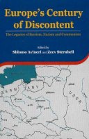 Zeev Sternhell - Europe's Century of Discontent - 9789654931755 - V9789654931755