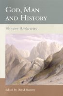 Eliezer Berkovits - God, Man and History - 9789657052150 - V9789657052150