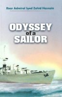 Rear Admiral Syed Zahid Hasnain - Odyssey of a Sailor - 9789698784713 - V9789698784713
