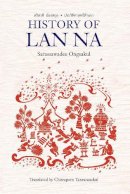 Sarassawadee Ongsakul - History of Lan Na - 9789749575840 - V9789749575840