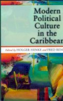 Holger Henke - Modern Political Culture in the Caribbean - 9789766401351 - V9789766401351