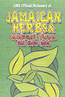 Henry, L Mike, Kevin S Harris - Jamaican Herbs And Medicinal Plants And Their Uses - 9789768184337 - V9789768184337