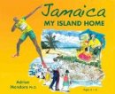 Adrian Mandara - Jamaica My Island Home - 9789768245021 - V9789768245021