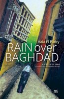 Hala El Badry - Rain Over Baghdad - 9789774165887 - V9789774165887