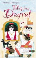 Mohamed Mustagab - Tales from Dayrut: Short Stories - 9789774167072 - V9789774167072
