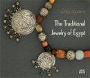 Azza Fahmy - The Traditional Jewelry of Egypt - 9789774167201 - V9789774167201