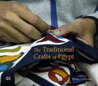 Menha El-Batraoui - The Traditional Crafts of Egypt - 9789774167539 - V9789774167539