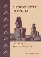 Donald P. Ryan - Ancient Egypt in Poetry: An Anthology of Nineteenth-Century Verse - 9789774167836 - V9789774167836