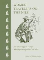 Edited By Deborah Manley - Women Travelers on the Nile: An Anthology - 9789774167874 - V9789774167874
