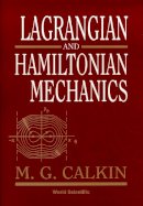 Melvin G Calkin - Lagrangian and Hamiltonian Mechanics - 9789810226725 - V9789810226725